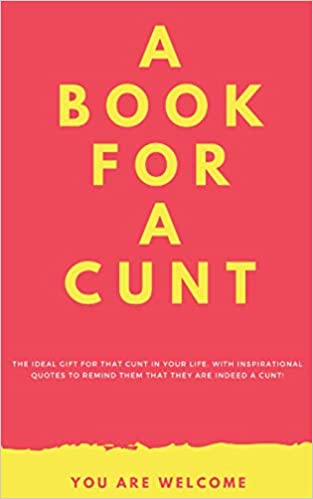 A Book for a Cunt! Paperback - Nifti NZ