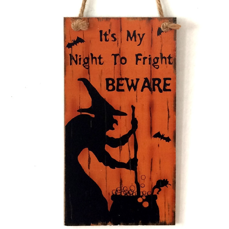 Fright Sign It's My Night To Fright BEWARE Wooden Sign